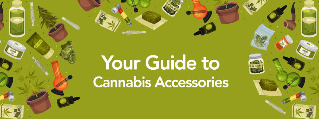 Cannabis Accessories